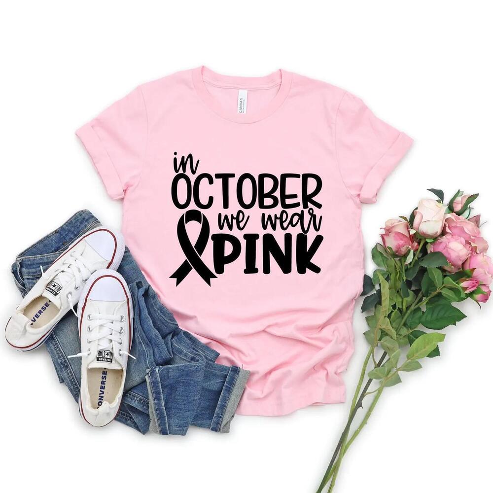 October Cancer Awareness Shirt, Breas Cancer In October We Wear T-Shirt